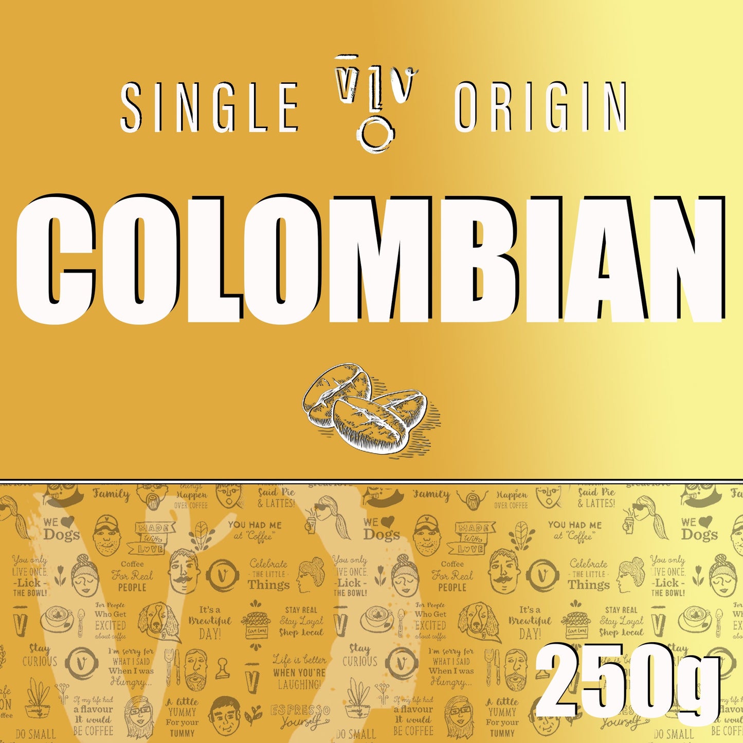 250g COLOMBIAN Beans | Resealable White Pouch (VC) Whole Bean